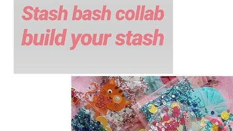 Stash Bash Collab #2