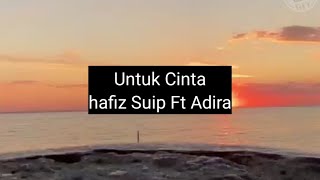 Untuk Cinta Hafiz Syuib Ft Adira Karaoke Bersama Pilihan Lelaki Terbaik