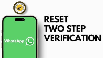 How to Reset WhatsApp Two Step Verification Without Email