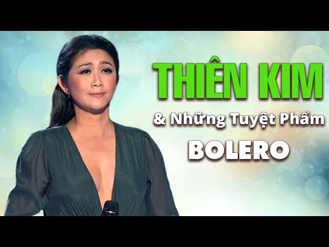 Thiên Kim Tuyển Tập Những Ca Khúc Bất Hủ Hay Nhất - Tình Đời, Tình Chết Theo Mùa Đông