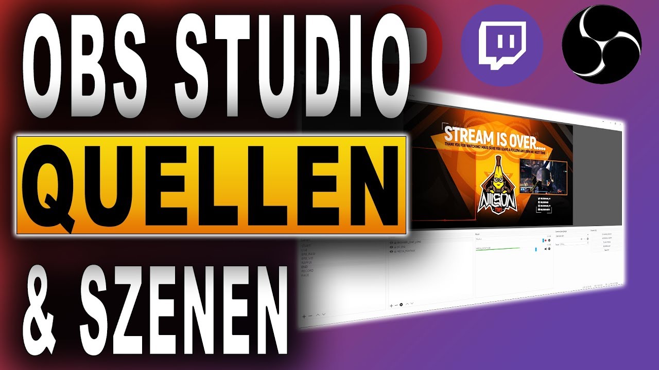OBS STUDIO TUTORIAL (9) SZENEN & QUELLEN einrichten für den Livestream auf Twitch Deutsch OBS STUDIO TUTORIAL (9) SZENEN & QUELLEN einrichten für den Livestream auf Twitch Deutsch