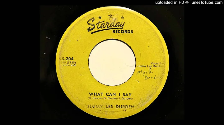 Jimmy Lee Durden - What Can I Say (Starday 204)