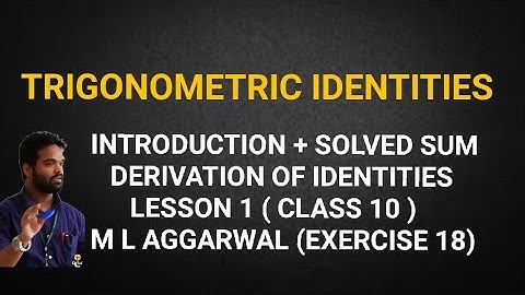 trigonometric identities class 10 || trigonometric identities ||trigonometry class 10 ||M L AGGARWAL