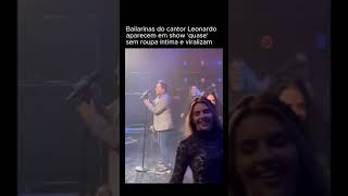 DANÇARINAS SEM CALCINHA NO SHOW DE LEONARDO! E já estão pedindo o Cantor no IV FIPI...😁😁😁😁😁