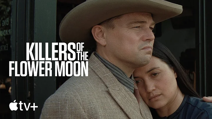 Killers of the Flower Moon — Official Trailer 2 | Apple TV+ - DayDayNews