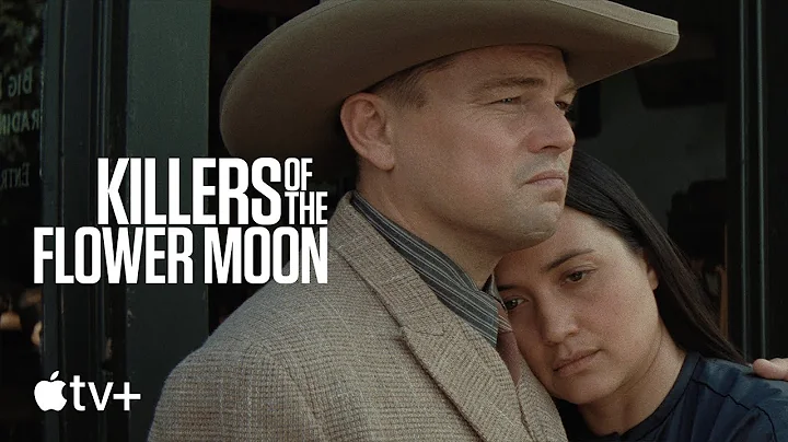 Killers of the Flower Moon — Official Trailer 2 | Apple TV