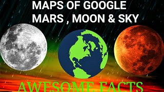 Map of google mars , moon and sky | Amazing websites google ! screenshot 5