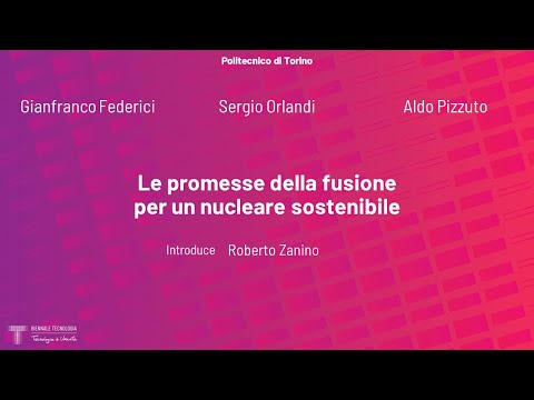 Le promesse della fusione per un nucleare sostenibile | Federici, Orlandi, Pizzuto