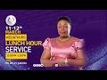 11 03 2026 LUNCH HOUR SERVICE WITH PR MILLY SAKIRA LIVE