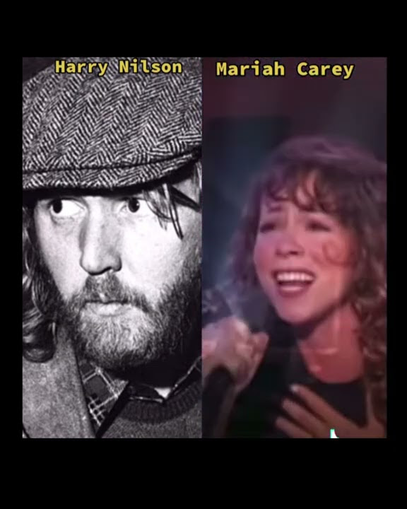 Mariah Carey v/s Harry Nilsson - Without You