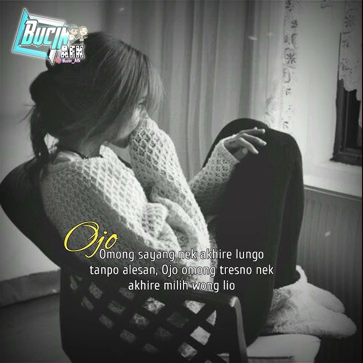 STORY WA QUOTES SEDIH BIKIN BAPER LAGU DJ DITINGGAL PAS SAYANG SAYANGE