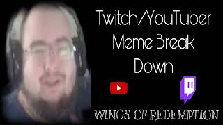 Twitchyoutuber Meme Break Down