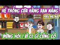 Full ( Tập 46-48 ) | Hệ Thống Cửa Hàng Cơ Khí Vạn Năng | Thế Vietsub