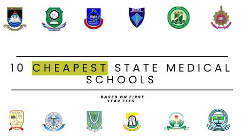 TEN(10) Most Affordable STATE Medical UNIVERSITIES in Nigeria based on FIRST YEAR School Fees