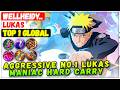 Aggressive No.1 Lukas Maniac Hard Carry [ Top 1 Global Lukas ] wellheidy.. - Mobile Legends Build