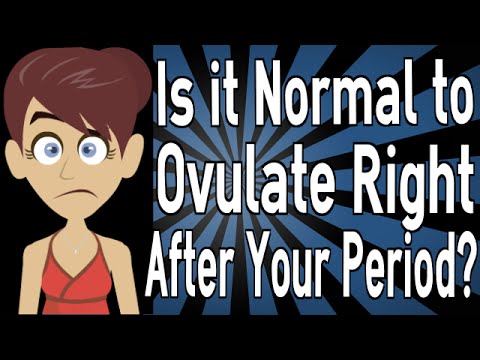is-it-normal-to-ovulate-right-after-your-period?