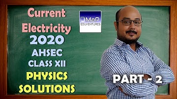 HS Physics || 2020 || Class 12 | Current electricity | Solutions 2