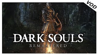 I Hate The Final Boss | Dark Souls Remastered