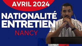Demande nationalité française par décret : entretien naturalisation française 2024 Témoignage NANCY