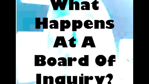 What happens at a board of inquiry? -  Law Office of Jocelyn C. Stewart