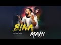Bina Mahi | (Full HD) | Kamal Barkat | New Punjabi Songs 2018 | Latest Punjabi Songs 2018