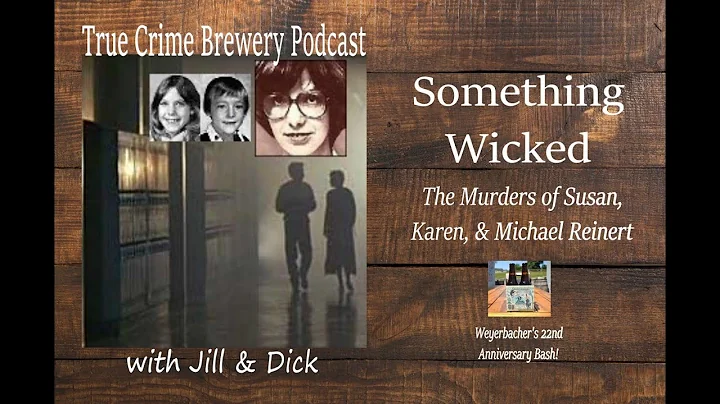 Something Wicked: The Murders of Susan, Karen, & M...