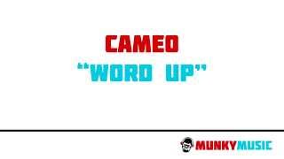 Cameo - Word Up