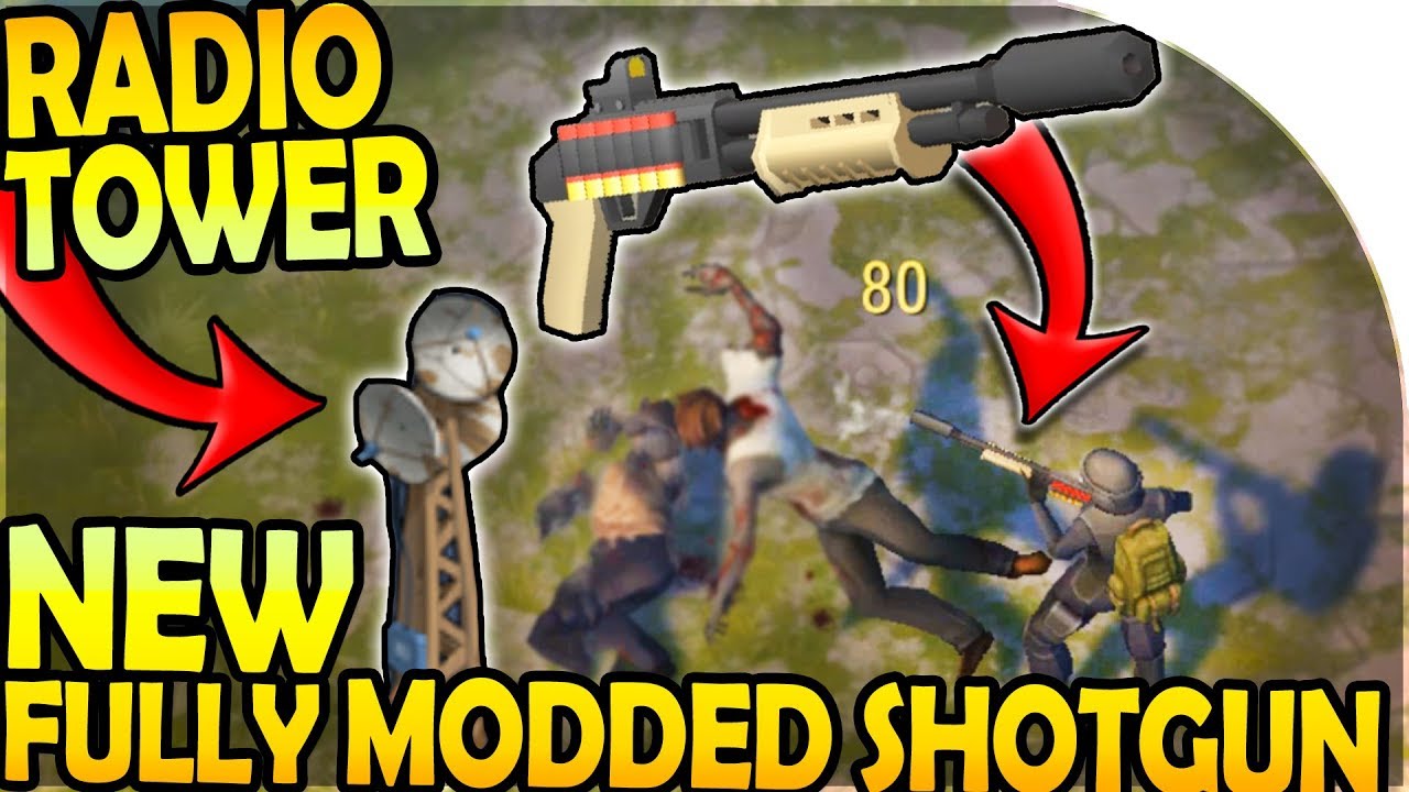 RADIO TOWER In UPDATE 1 9 1 NEW FULLY MODDED SHOTGUN Last Day On Radio tower in update 1 9 1 new fully modded shotgun last day on