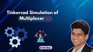 Multiplexer Circuit in Tinkercad - 4:1 MUX Design & Simulation #Tinkercad #multiplexer  #mux #data