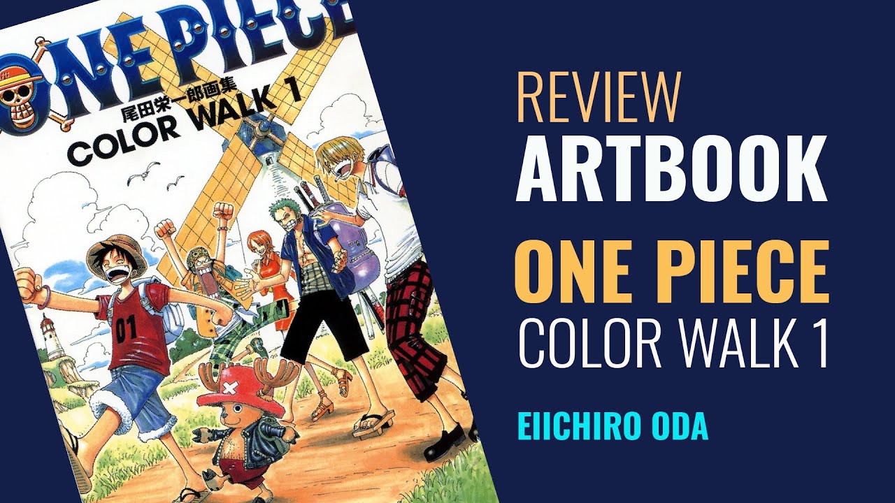ONE PIECE / PRIMER LIBRO DE ARTE / COLOR WALK - YouTube