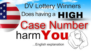 If you have a High case Number, DO you Have a Chance?? DV Lottery Winners