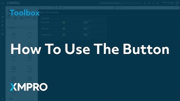 How To Use The Button | XMPRO App Designer Toolbox