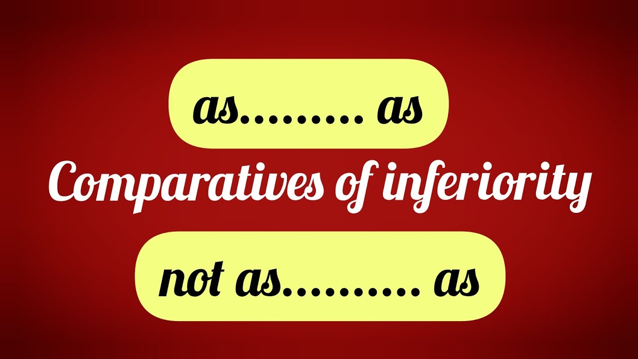 المقارنة بـ as... as / not as ... as