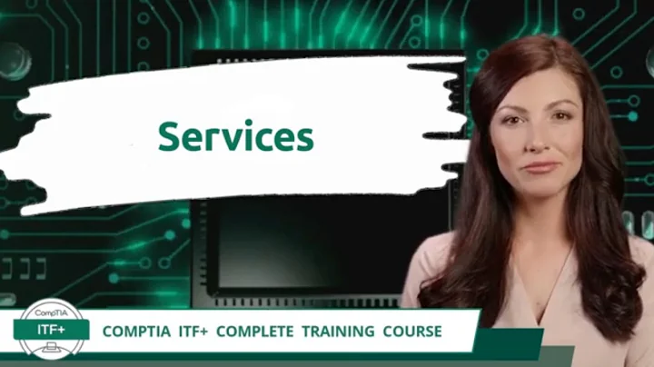 CompTIA ITF+ (FC0-U61) | Services | Exam Objective 3.2 | Course Training Video