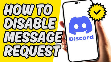 How To Disable Discord Message Request [Easy Guide]