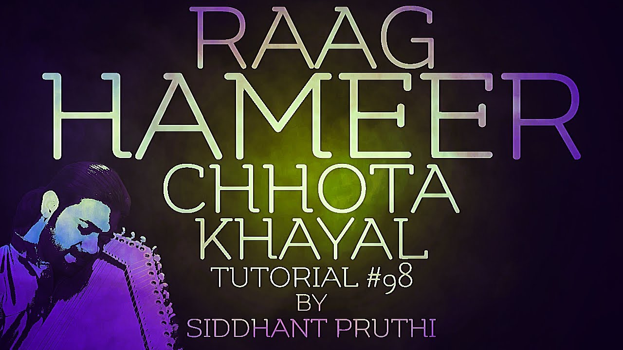 Langarwa Kaise | Raag Hameer | Chota Khayal | Bandish | Tutorial #98 | Online Lesson