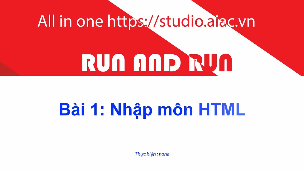 [Khóa học HTML] Bài 1: Nhập môn HTML - YouTube