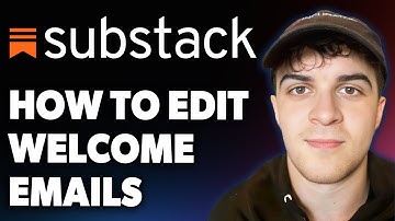 How to Edit Welcome Emails on Substack [2025 Full Guide]