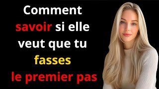 Comment savoir si elle veut que tu fasses le premier pas | 7 signaux d’attirance