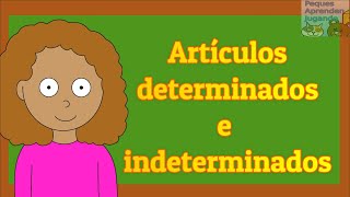 Artículos determinados e indeterminados para niños  Video de Peques Aprenden Jugando