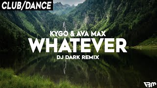 Kygo & Ava Max - Whatever (Dj Dark Remix) | FBM Resimi