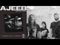 Ajeeb  refractions full album