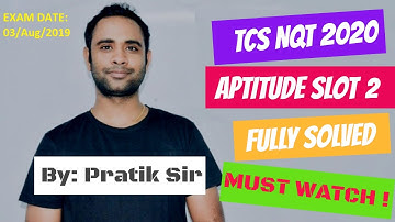 Easy Trick TCS NQT 2020 3rd Aug SLOT 2 Aptitude Fully Solved by Pratik Sir !