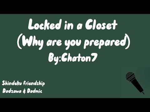 Locked in a Closet (Why are you prepared) -MHA podfic-