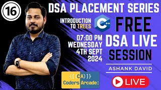 Mastering DSA in C++ for Placements | Session 16 : Introduction to Trees Data Structure