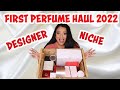 NEW YEAR FRAGRANCE HAUL | FIRST PERFUME HAUL 2022! NICHE AND DESIGNER | AFFORDABLE AND HIGH END