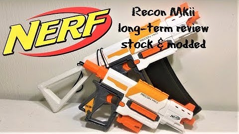 Nerf Recon MkII full review (stock and modded)