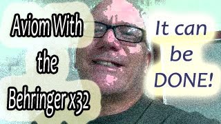 Using Aviom personal In Ear with Behringer x32