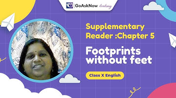 Footprints Without Feet Class 10 English | Chapter 5 Explanation | NCERT Supplementary Reader