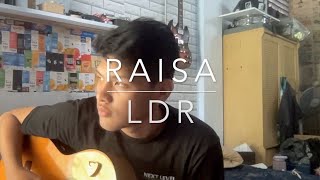 LDR - Raisa (Cover by Andi Devandi)